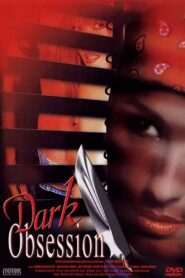 Dark Obsession 1999 one on netflix