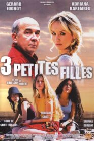 Trois petites filles 2004 one on netflix