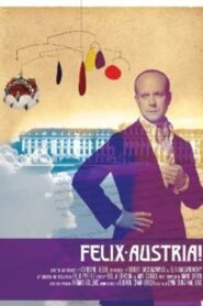 Felix Austria! 2013 one on netflix