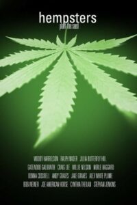 Hempsters: Plant the Seed 2008 one on netflix