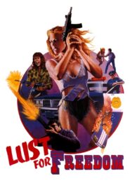 Lust for Freedom 1987 one on netflix