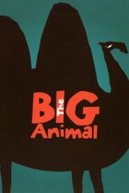 The Big Animal 2000 one on netflix