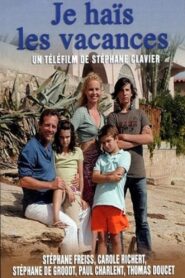I Hate Vacations 2007 one on netflix