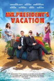 Mr. President’s Vacation 2018 one on netflix