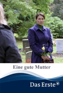 Eine gute Mutter 2007 one on netflix