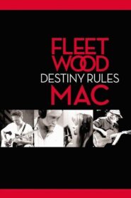 Fleetwood Mac: Destiny Rules 2004 one on netflix