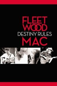 Fleetwood Mac: Destiny Rules 2004 one on netflix