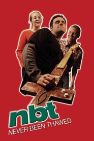 Never Been Thawed 2005 one on netflix