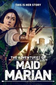 The Adventures of Maid Marian 2022 one on netflix