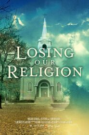 Losing Our Religion 2017 one on netflix