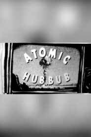 Atomic Hubbub 2009 one on netflix