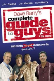 Complete Guide to Guys 2005 one on netflix