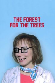 The Forest for the Trees 2004 one on netflix