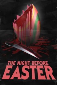 The Night Before Easter 2014 one on netflix