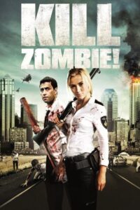 Kill Zombie! 2012 one on netflix