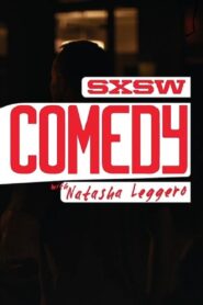 SXSW Comedy with Natasha Leggero 2016 one on netflix