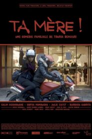 Ta mère ! 2015 one on netflix
