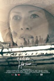 Wild Horses 2013 one on netflix