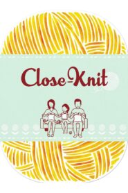 Close-Knit 2017 one on netflix
