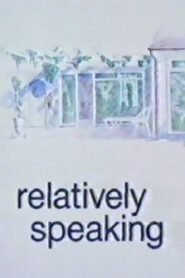 Relatively Speaking 1989 one on netflix