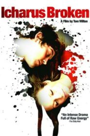 Icharus Broken 2007 one on netflix