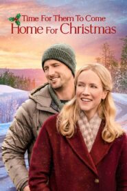 Time for Them to Come Home for Christmas 2021 one on netflix