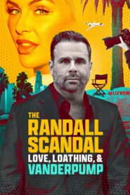The Randall Scandal: Love, Loathing, and Vanderpump 2023 one on netflix