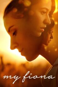 My Fiona 2021 one on netflix