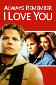 Always Remember I Love You 1990 one on netflix