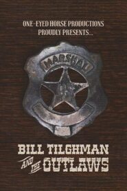 Bill Tilghman and the Outlaws 2019 one on netflix
