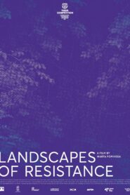 Landscapes of Resistance 2021 one on netflix