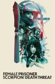 Female Prisoner Scorpion: Death Threat 1991 one on netflix