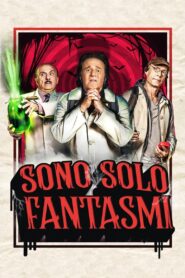 Sono Solo Fantasmi 2019 one on netflix