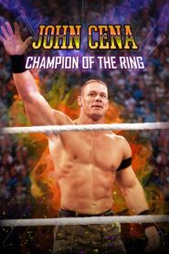 John Cena: Champion of the Ring 2020 one on netflix