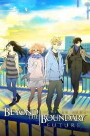 Beyond the Boundary: I’ll Be Here – Future 2015 one on netflix