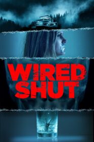 Wired Shut 2021 one on netflix