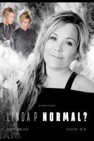 Linda P – Normal? 2017 one on netflix