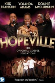Hopeville 2008 one on netflix