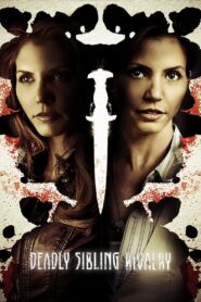 Deadly Sibling Rivalry 2011 one on netflix