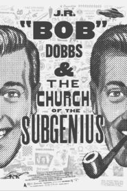 J.R. “Bob” Dobbs and The Church of the SubGenius 2019 one on netflix