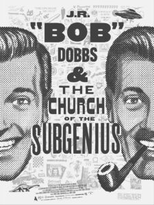 J.R. “Bob” Dobbs and The Church of the SubGenius 2019 one on netflix