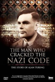 The Man Who Cracked the Nazi Code: The Story of Alan Turing 2014 one on netflix