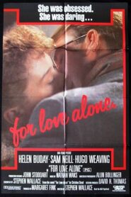 For Love Alone 1986 one on netflix