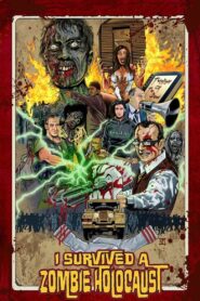 I Survived a Zombie Holocaust 2014 one on netflix