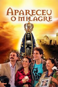 Aparecida – O Milagre 2010 one on netflix