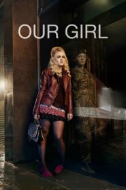 Our Girl 2013 one on netflix
