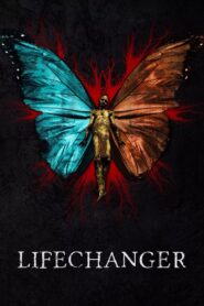 Lifechanger 2018 one on netflix