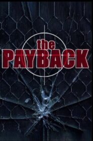 The Payback 2006 one on netflix