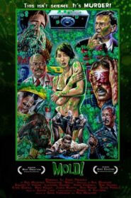 Mold! 2012 one on netflix