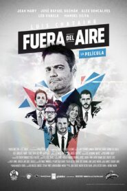 Fuera Del Aire: La Película 2014 one on netflix